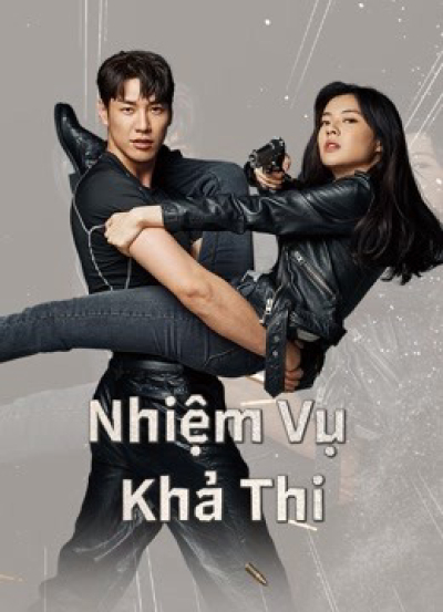 Nhiệm Vụ Khả Thi, Mission:Possible / Mission:Possible (2021)