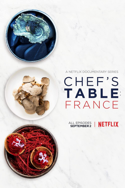 Bàn của bếp trưởng: Pháp, Chef's Table: France / Chef's Table: France (2016)