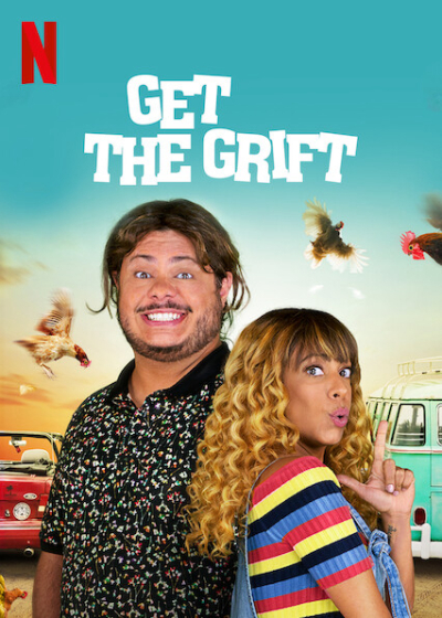 Bộ đôi nhà lừa đảo, Get the Grift / Get the Grift (2021)