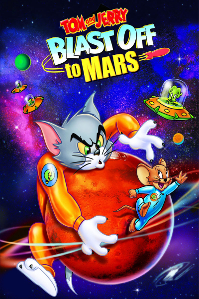 Tom and Jerry Blast Off to Mars! / Tom and Jerry Blast Off to Mars! (2011)