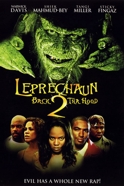 Yêu tinh Leprechaun: Trở lại khu phố, Leprechaun 6: Back 2 tha Hood / Leprechaun 6: Back 2 tha Hood (2003)