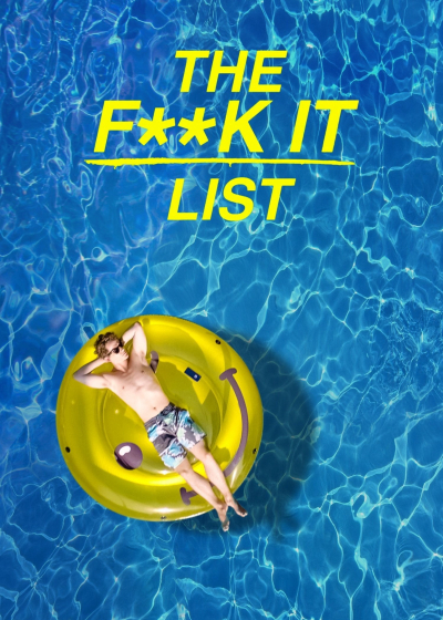 Bản danh sách bất cần đời, The F**k-It List / The F**k-It List (2019)