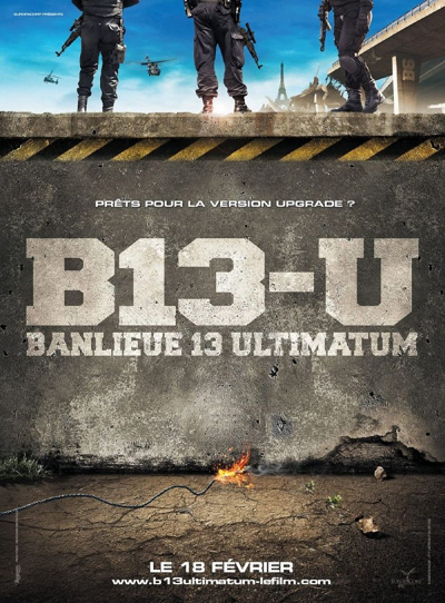 Banlieue 13: Ultimatum - District 13: Ultimatum / Banlieue 13: Ultimatum - District 13: Ultimatum (2009)