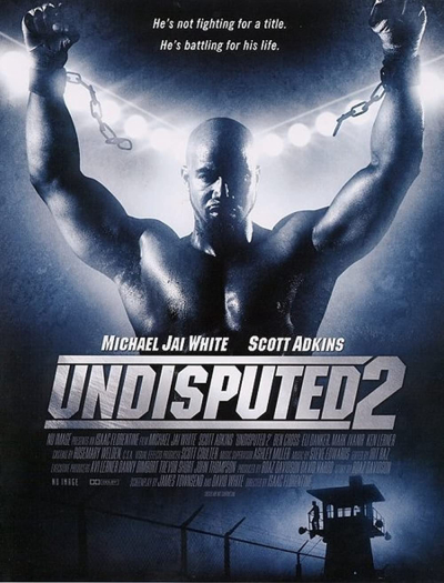 Undisputed II: Last Man Standing / Undisputed II: Last Man Standing (2007)