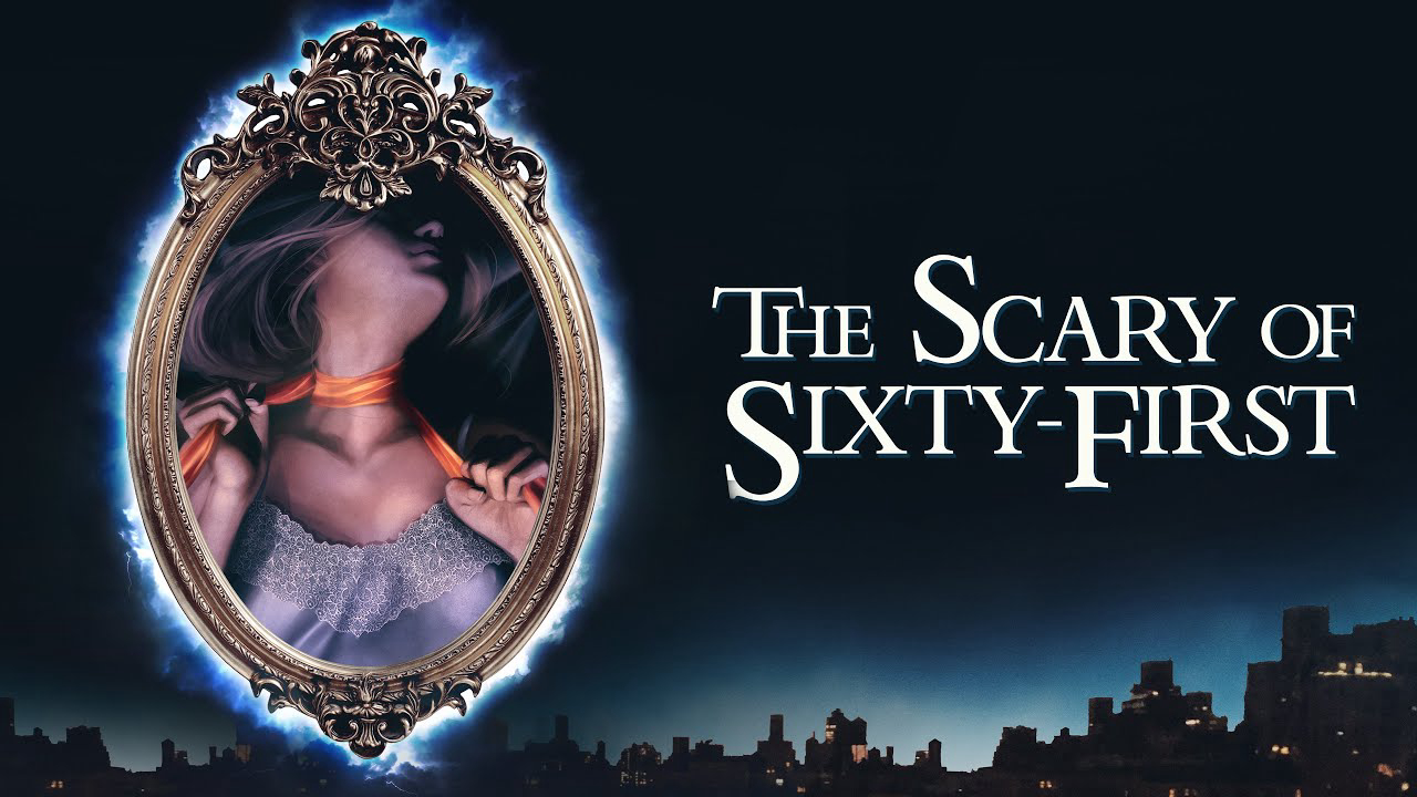 The Scary of Sixty-First / The Scary of Sixty-First (2021)