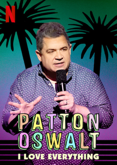 Patton Oswalt: Tôi yêu tất cả, Patton Oswalt: I Love Everything / Patton Oswalt: I Love Everything (2020)