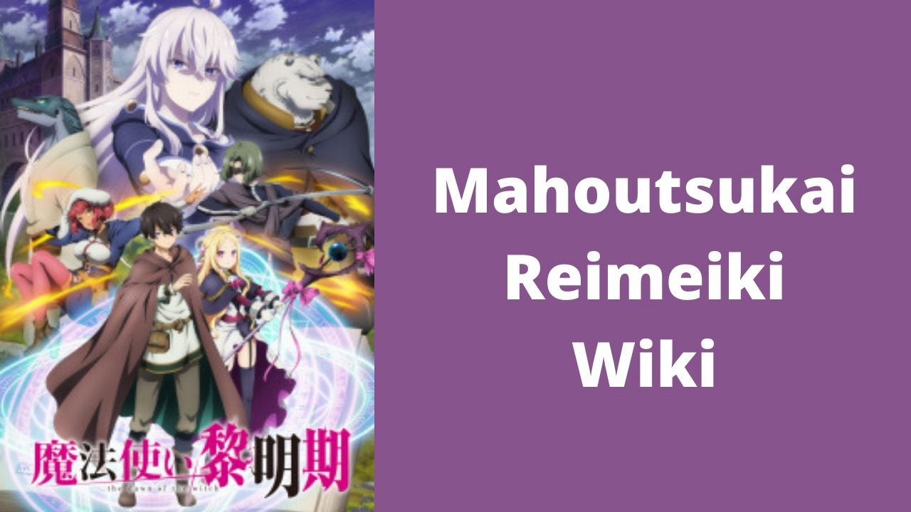 Xem Phim Bình Minh Của Phù Thủy, Mahoutsukai Reimeiki, The Dawn of the Witch 2022 Xem Phim Bình Minh Của Phù Thủy, Mahoutsukai Reimeiki, The Dawn of the Witch 2022