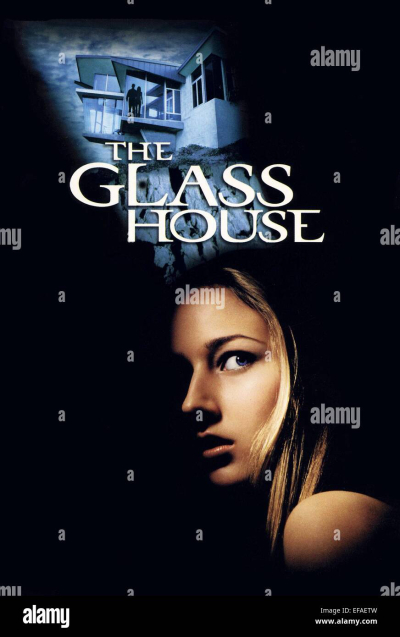 Nhà kính, The Glass House / The Glass House (2001)