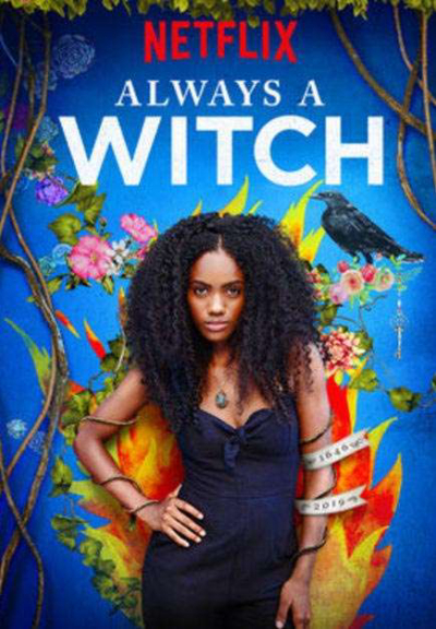 Phù Thủy Vượt Thời Gian (Phần 1), Always a Witch (Season 1) / Always a Witch (Season 1) (2019)