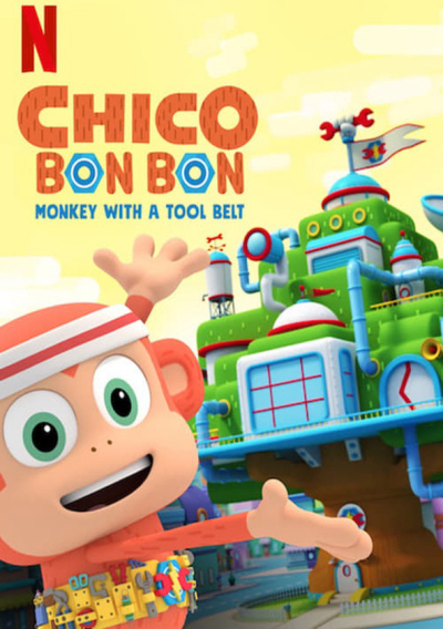 Chico Bon Bon: Monkey with a Tool Belt (Season 3) / Chico Bon Bon: Monkey with a Tool Belt (Season 3) (2020)
