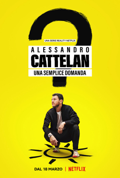 Alessandro Cattelan: One Simple Question / Alessandro Cattelan: One Simple Question (2021)