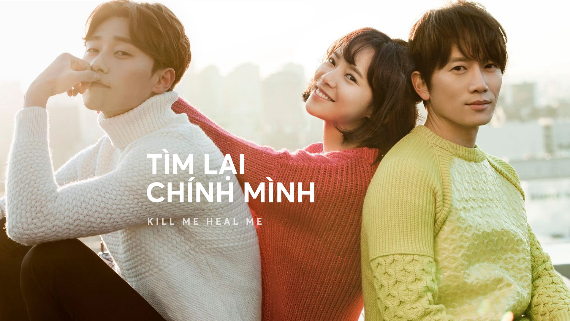 Xem Phim Tìm Lại Chính Mình, Kill Me, Heal Me 2015