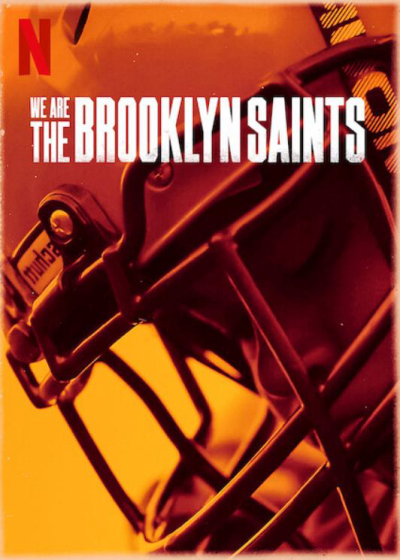 Chúng tôi: Đội Brooklyn Saints, We Are: The Brooklyn Saints / We Are: The Brooklyn Saints (2021)