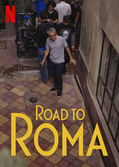 ROMA: QUÁ TRÌNH GHI HÌNH, ROAD TO ROMA / ROAD TO ROMA (2020)