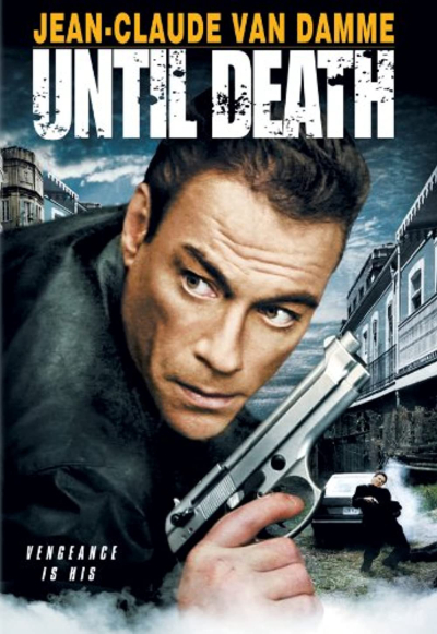 Đến Phút Cuối Cùng, Until Death / Until Death (2007)