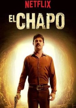 Trùm Ma Túy El Chapo, El Chapo (2017)