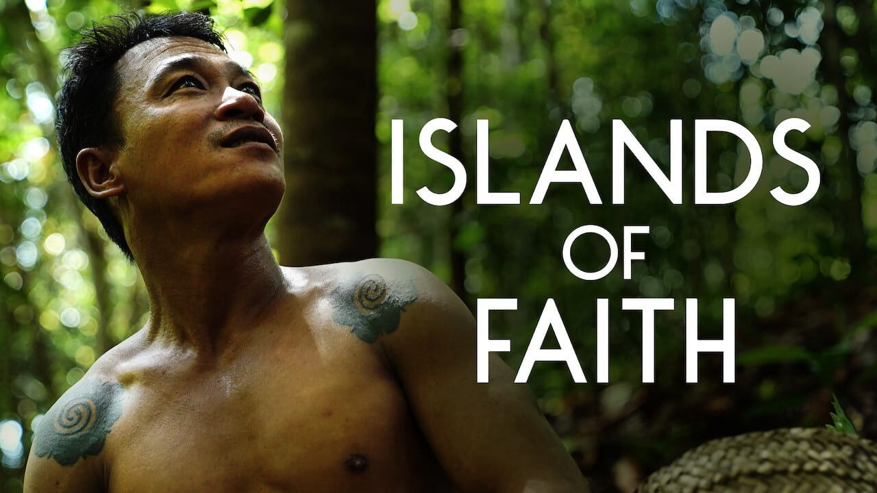 Xem Phim Semesta: Đức tin xứ vạn đảo, Islands of Faith 2018