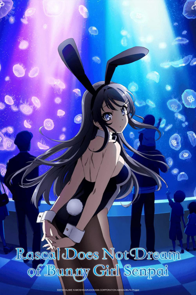 Hội chứng tuổi teen và cô gái có đôi tai thỏ, Rascal Does Not Dream of Bunny Girl Senpai / Rascal Does Not Dream of Bunny Girl Senpai (2018)