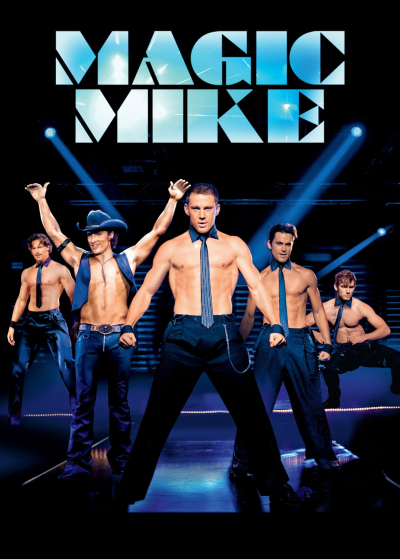 Magic Mike, Magic Mike / Magic Mike (2012)