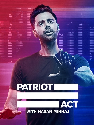 Patriot Act with Hasan Minhaj (Season 1) / Patriot Act with Hasan Minhaj (Season 1) (2018)