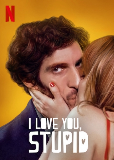 I love you, stupid / I love you, stupid (2019)