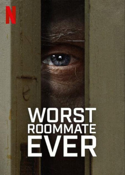 Bạn cùng phòng tệ nhất, Worst Roommate Ever / Worst Roommate Ever (2022)