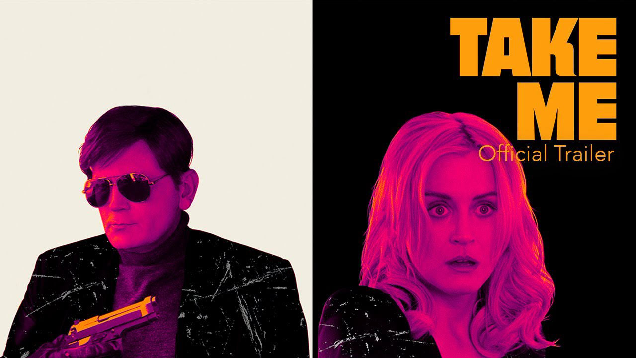 Xem Phim Bắt cóc tôi đi, Take Me 2017 Xem Phim Bắt cóc tôi đi, Take Me 2017