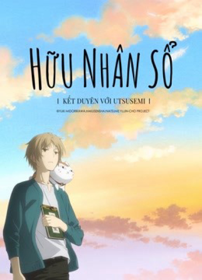 Hữu Nhân Sổ: Kết Duyên Với Utsusemi, Natsume Yujin-cho the Movie: Ephemeral Bond / Natsume Yujin-cho the Movie: Ephemeral Bond (2018)