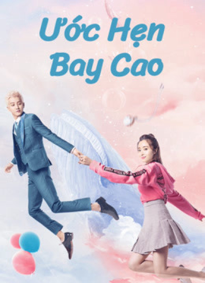 Ước Hẹn Bay Cao, Swing to the Sky / Swing to the Sky (2020)