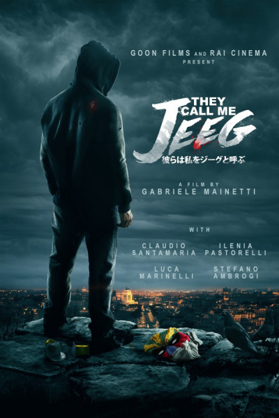 Jeeg Siêu Năng, They Call Me Jeeg / They Call Me Jeeg (2016)