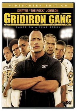 Đội Bóng Bầu Dục, Gridiron Gang (2006)