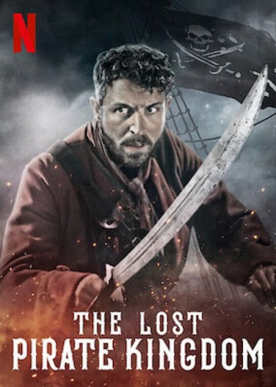 Vương quốc mất tích của hải tặc, The Lost Pirate Kingdom / The Lost Pirate Kingdom (2021)