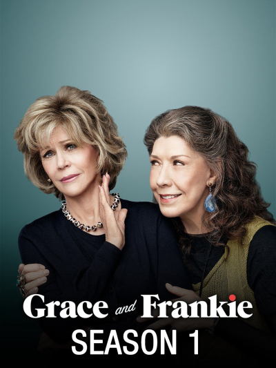 Grace và Frankie (Phần 1), Grace and Frankie (Season 1) / Grace and Frankie (Season 1) (2015)