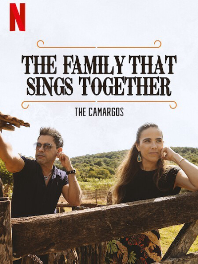 The Family That Sings Together: The Camargos / The Family That Sings Together: The Camargos (2021)