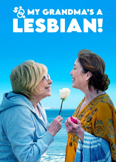 So My Grandma's a Lesbian! / So My Grandma's a Lesbian! (2019)