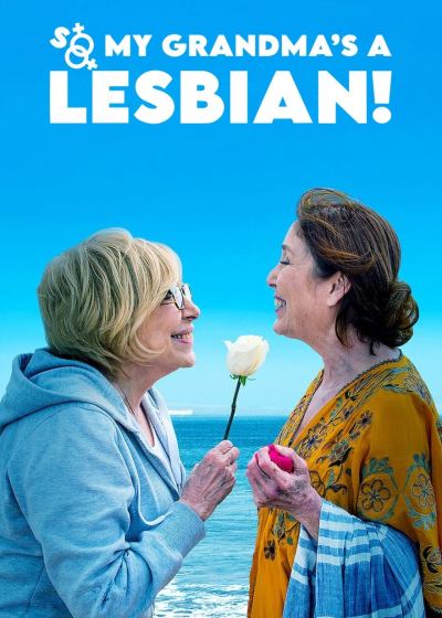 So My Grandma's a Lesbian!, So My Grandma's a Lesbian! / So My Grandma's a Lesbian! (2019)