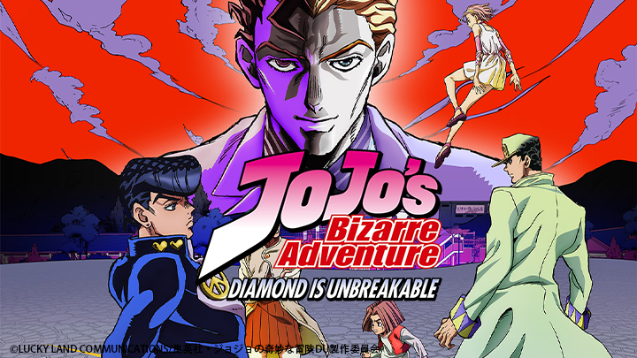 JoJo's Bizarre Adventure: Diamond Is Unbreakable / JoJo's Bizarre Adventure: Diamond Is Unbreakable (2016)