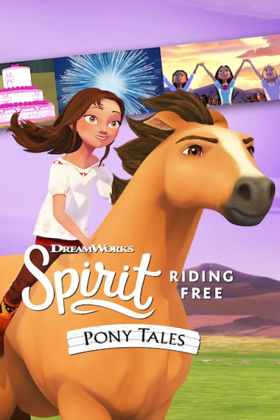 Chú ngựa Spirit Tự do rong ruổi Câu chuyện về chú ngựa Spirit (Phần 2), Spirit Riding Free: Pony Tales (Season 2) / Spirit Riding Free: Pony Tales (Season 2) (2019)