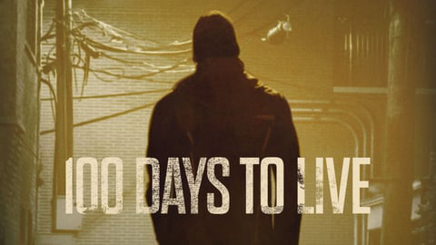 100 Days To Live / 100 Days To Live (2019)