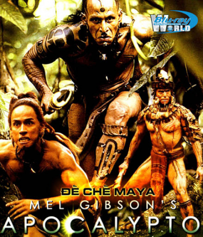 Đế Chế Maya, Apocalypto / Apocalypto (2006)
