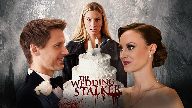 The Wedding Stalker / The Wedding Stalker (2017)