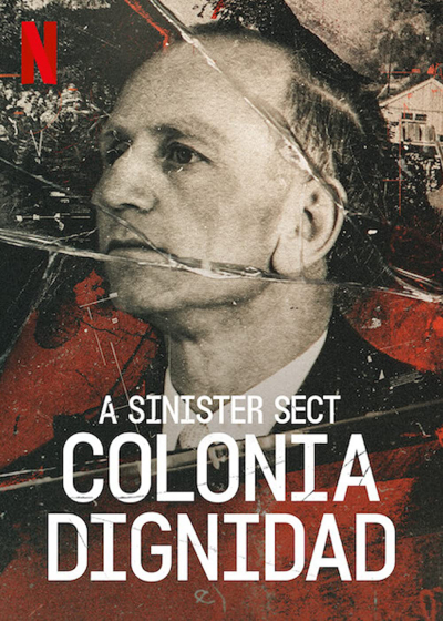 A Sinister Sect: Colonia Dignidad / A Sinister Sect: Colonia Dignidad (2021)
