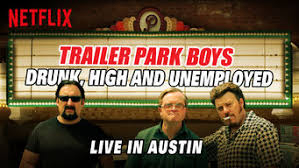 Xem Phim Bộ ba trộm cắp: Say, phê và thất nghiệp - Trực tiếp tại Austin, Trailer Park Boys: Drunk, High and Unemployed: Live in Austin 2015 Xem Phim Bộ ba trộm cắp: Say, phê và thất nghiệp - Trực tiếp tại Austin, Trailer Park Boys: Drunk, High and Unemployed: Live in Austin 2015