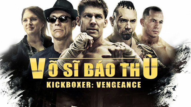 Xem Phim Võ sĩ báo thù, Kickboxer: Vengeance 2016 Xem Phim Võ sĩ báo thù, Kickboxer: Vengeance 2016