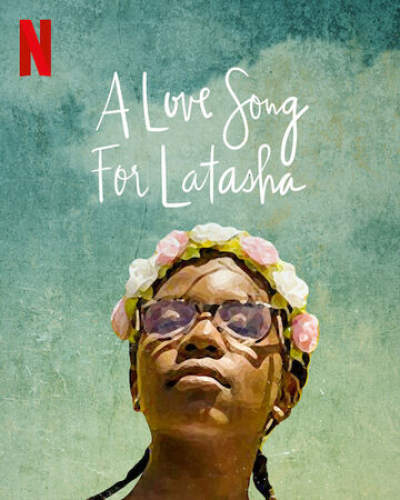 Bài ca dành tặng Latasha, A Love Song for Latasha / A Love Song for Latasha (2020)