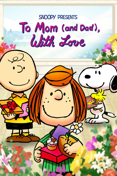 Snoopy Presents: To Mom (and Dad), With Love / Snoopy Presents: To Mom (and Dad), With Love (2022)