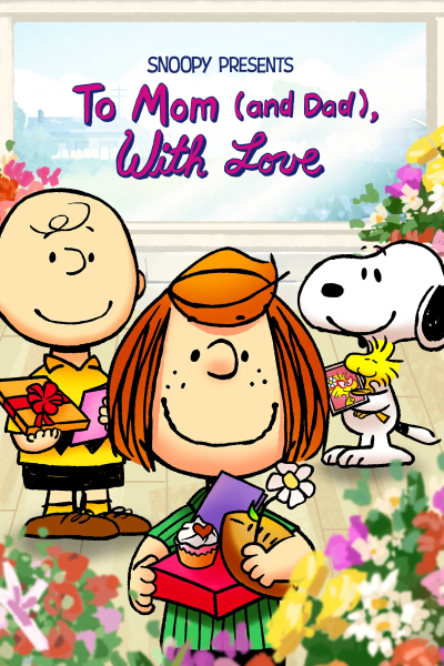 Snoopy Presents: To Mom (and Dad), With Love, Snoopy Presents: To Mom (and Dad), With Love / Snoopy Presents: To Mom (and Dad), With Love (2022)