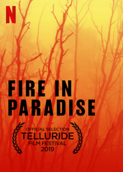 Hỏa hoạn tại Paradise, Fire in Paradise / Fire in Paradise (2019)