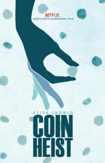 Điệp vụ tiền xu, Coin Heist / Coin Heist (2017)