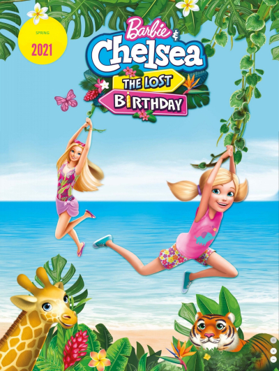 Barbie & Chelsea: The Lost Birthday, Barbie & Chelsea: The Lost Birthday (2021)